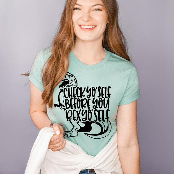 Check Yo'Self before you Rex Yo'Self Adult Unisex Tee