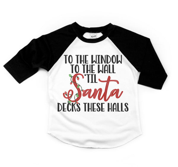 'Til Santa Decks These Halls Kids Tee/Raglan