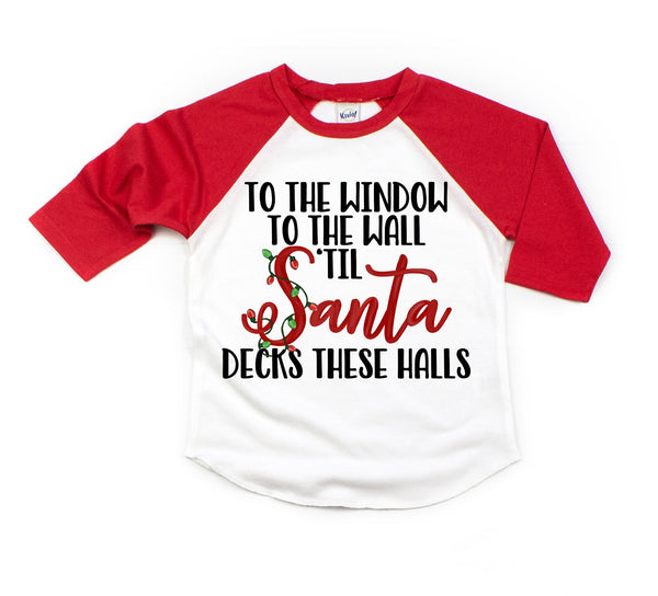 'Til Santa Decks These Halls Kids Tee/Raglan