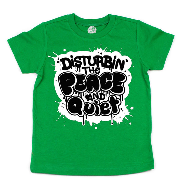 Disturbin’ The Peace and Quiet Kids Tee