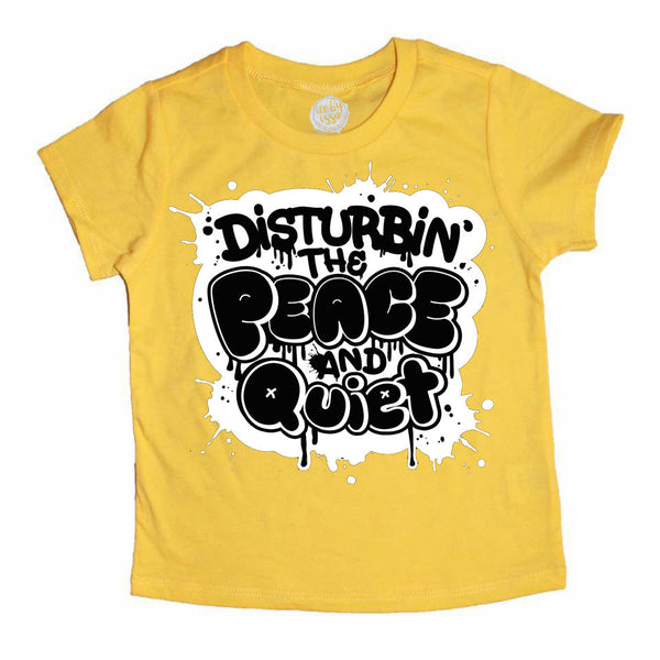 Disturbin’ The Peace and Quiet Kids Tee