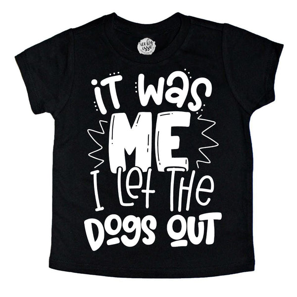 I Let the Dogs Out Kids Tee