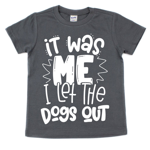 I Let the Dogs Out Kids Tee