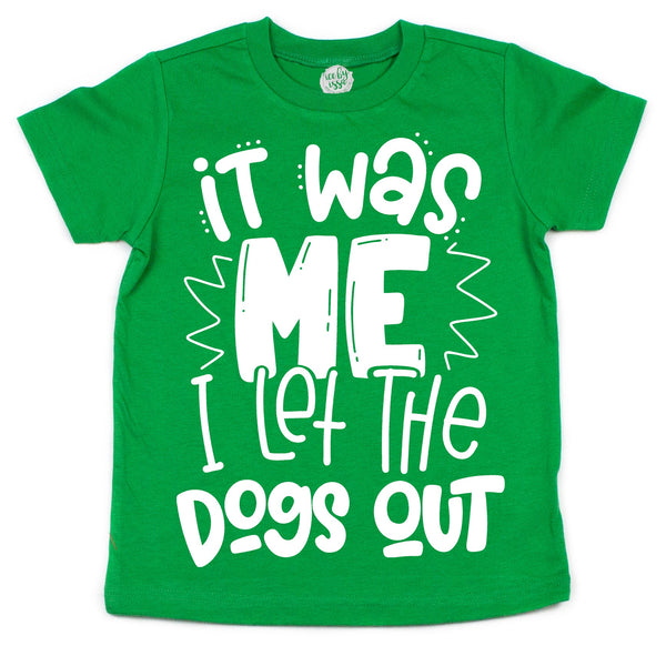 I Let the Dogs Out Kids Tee