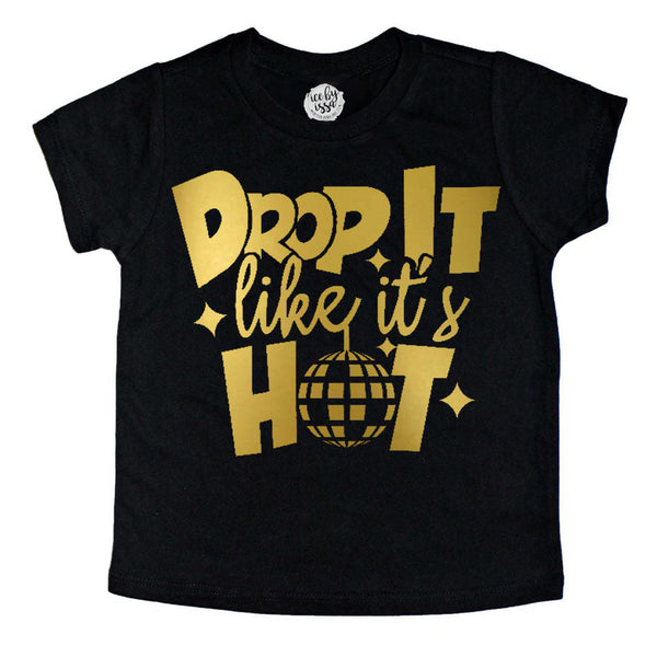 Drop It Like It's Hot Kids Tee