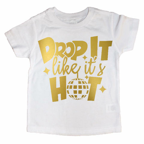 Drop It Like It's Hot Kids Tee