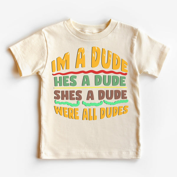 I'm a Dude Burger Kids Unisex Tee