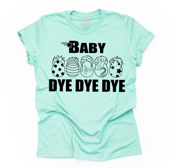 BABY DYE DYE DYE© Adult Unisex Easter Egg Tee