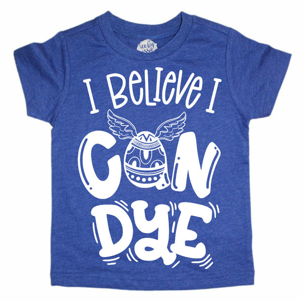 I BELIEVE I CAN DYE© Kids Easter Egg Tee