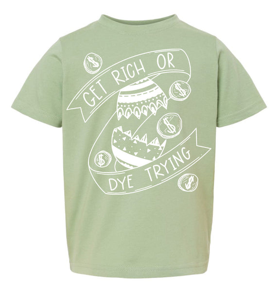 Get Rich or Dye Trying© Kids Easter Egg Tee