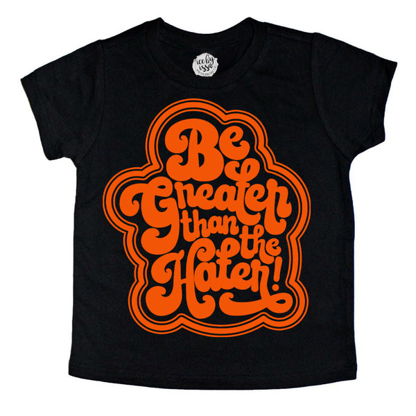 Be Greater Than the Hater(LIMITED NEON) Kids Tee