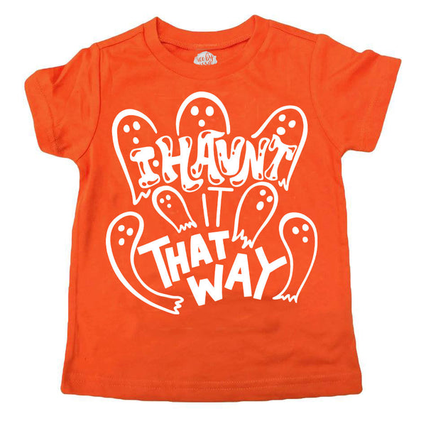 I Haunt it That Way Kids Tee