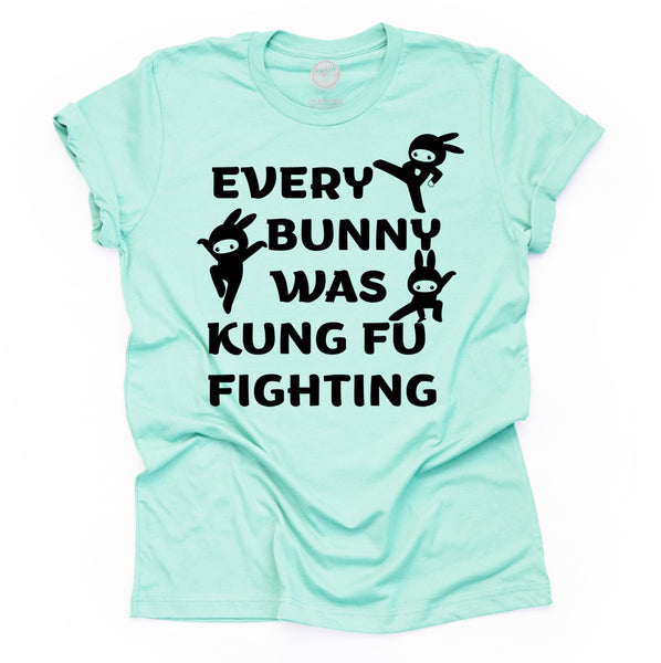 Every Bunny Was Kung Fu Fighting Unisex Adult Tee