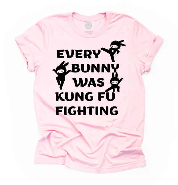 Every Bunny Was Kung Fu Fighting Unisex Adult Tee