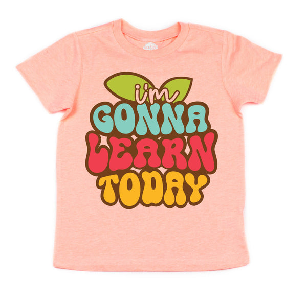 I'm Gonna Learn Today Kids Tee