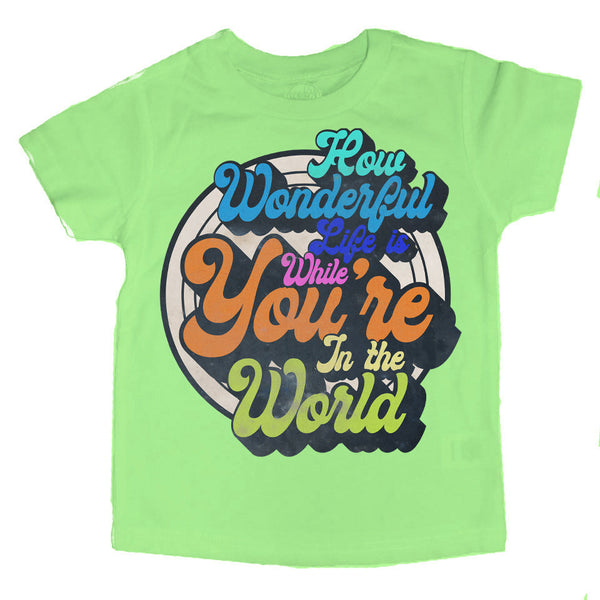 How Wonderful Life is Kids Tee