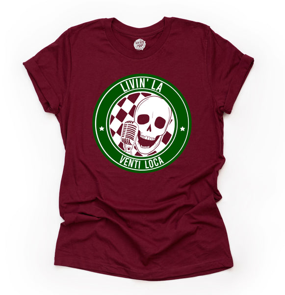 Livin' La Venti Loca Adult Tee