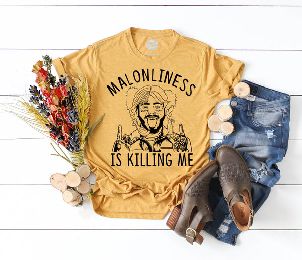 Malonliness is Killing Me Adult Unisex Tee