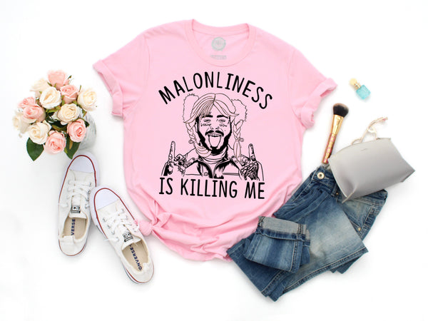 Malonliness is Killing Me Adult Unisex Tee