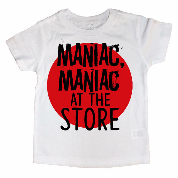 MANIAC, MANIAC AT THE STORE Kids Tee