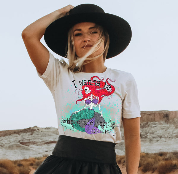 I Want to Be Where the People Aren't Mermaid Unisex Adult Tee