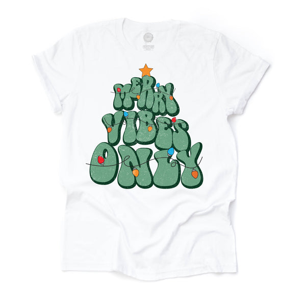 Merry Vibes Only Unisex Adult Tee