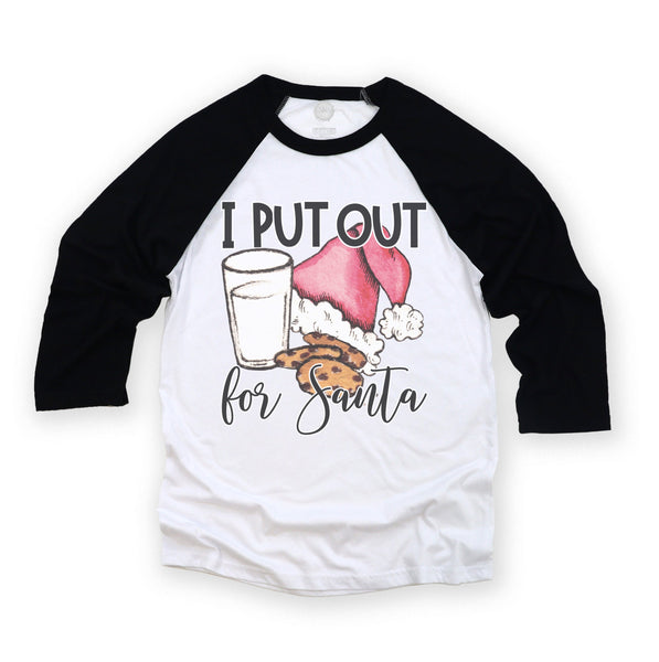 I Put Out(milk & cookies) For Santa Unisex Adult Tee/Raglan