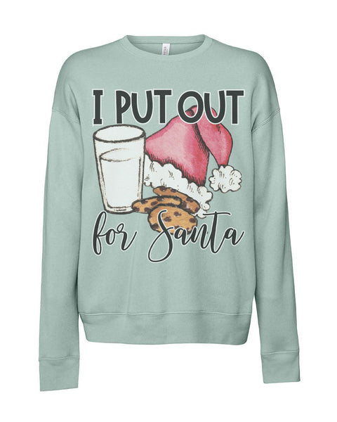 I Put Out(Milk & Cookies) For Santa Adult Unisex Crewneck Pullover Sweatshirt