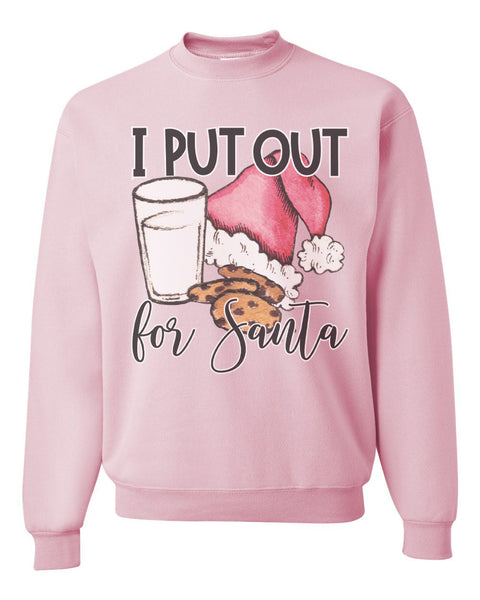 I Put Out(Milk & Cookies) For Santa Adult Unisex Crewneck Pullover Sweatshirt