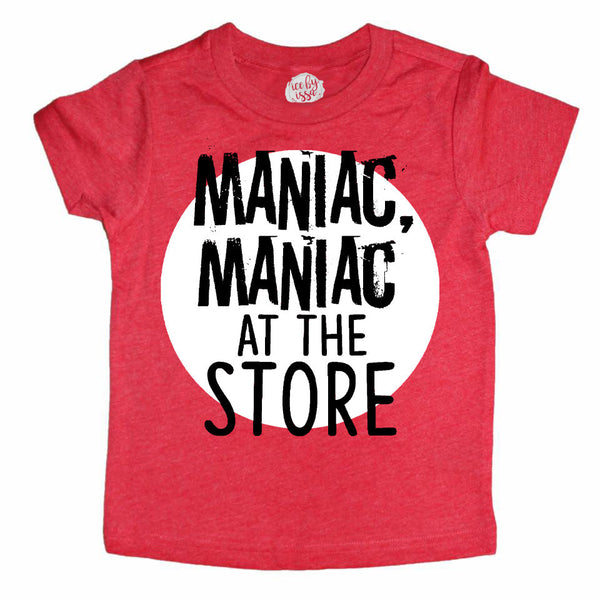 MANIAC, MANIAC AT THE STORE Kids Tee