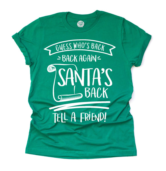 Guess Who's Back Santa Adult Unisex Tee