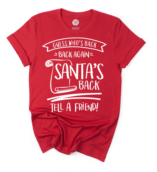 Guess Who's Back Santa Adult Unisex Tee