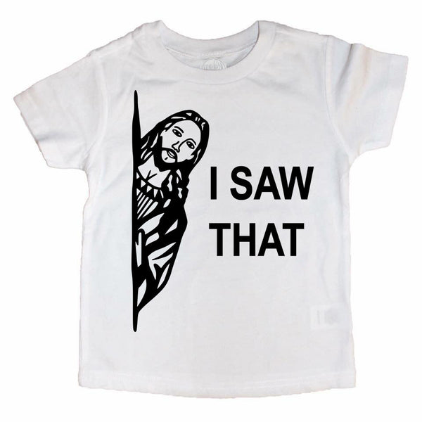 I Saw That Kids Unisex Tee