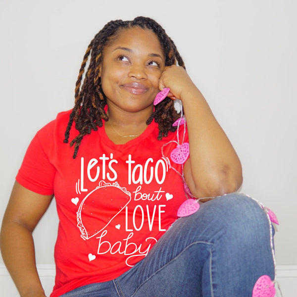 Let's Taco 'Bout Love Baby Adult Unisex Tee