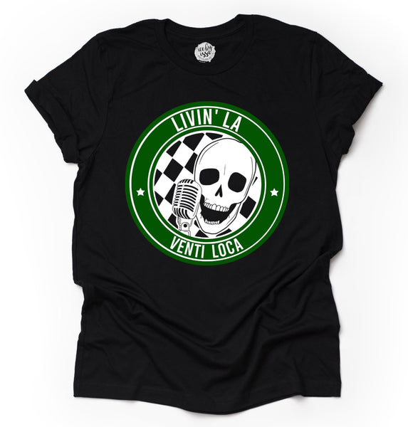 Livin' La Venti Loca Adult Tee