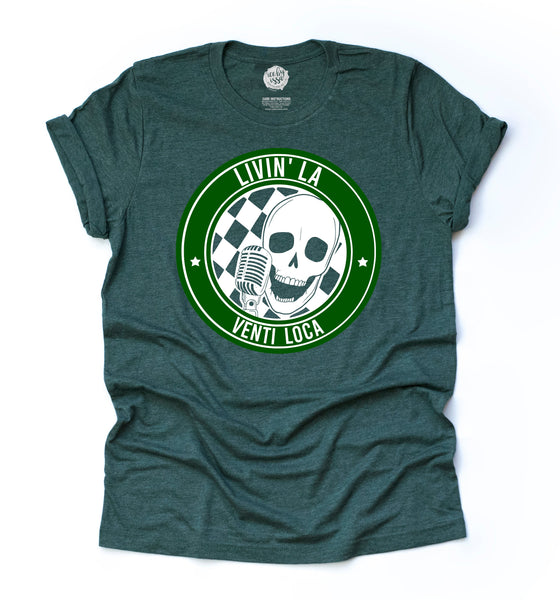 Livin' La Venti Loca Adult Tee