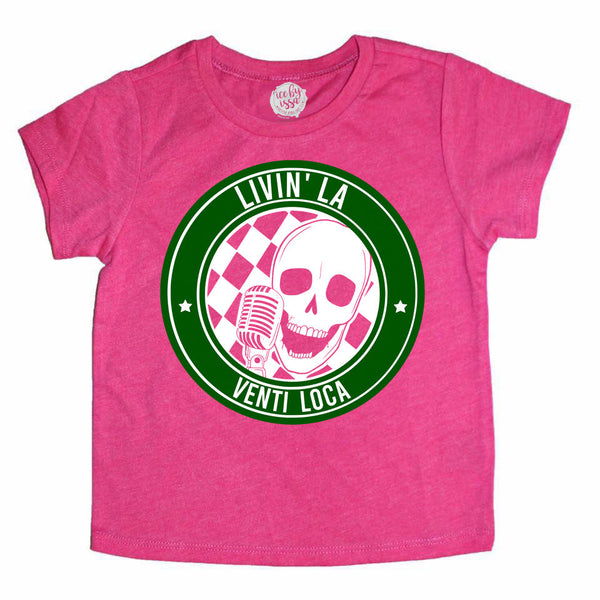 Livin' La Venti Loca Kids Tee