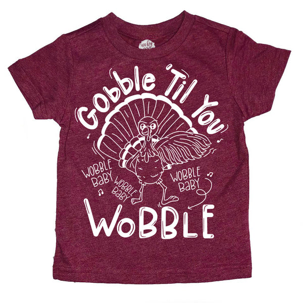 Gobble 'Til you Wobble Baby Kids Tee