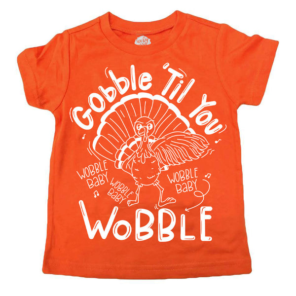 Gobble 'Til you Wobble Baby Kids Tee