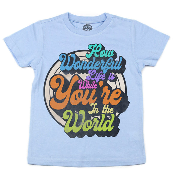 How Wonderful Life is Kids Tee