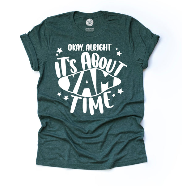 It's About Yam Time Adult Unisex Tee