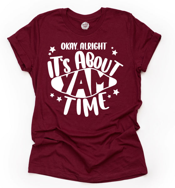 It's About Yam Time Adult Unisex Tee